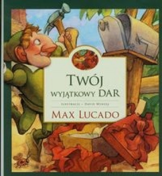 Könyv Twój wyjątkowy dar Lucado Max
