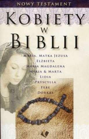 Kniha Kobiety w Biblii Nowy Testament 