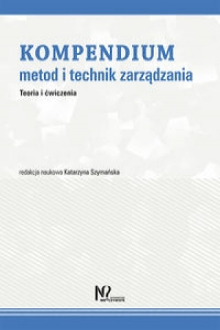 Könyv Kompendium metod i technik zarządzania 