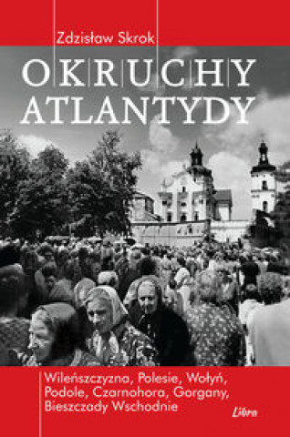 Kniha Okruchy Atlantydy Skrok Zdzisław