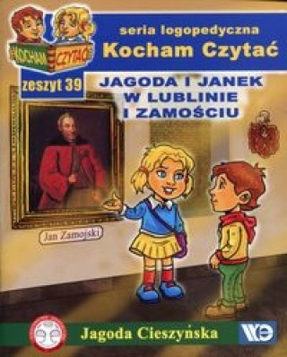 Book Kocham Czytać Zeszyt 39 Jagoda i Janek w Lublinie i Zamościu Cieszyńska Jagoda