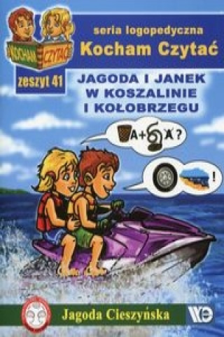 Kniha Kocham Czytać Zeszyt 41 Jagoda i Janek w Koszalinie i Kołobrzegu Cieszyńska Jagoda