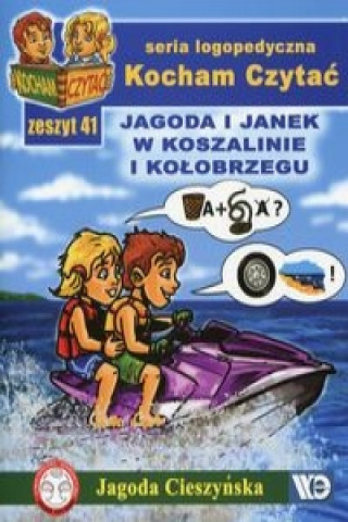 Knjiga Kocham Czytać Zeszyt 41 Jagoda i Janek w Koszalinie i Kołobrzegu Cieszyńska Jagoda