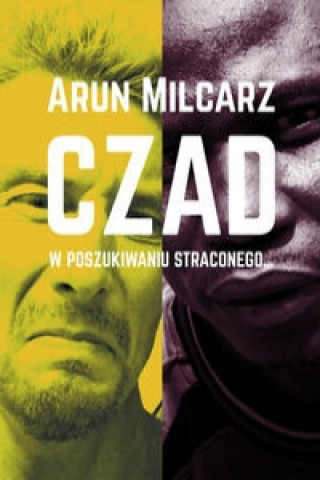 Carte Czad w poszukiwaniu straconego Milcarz Arun