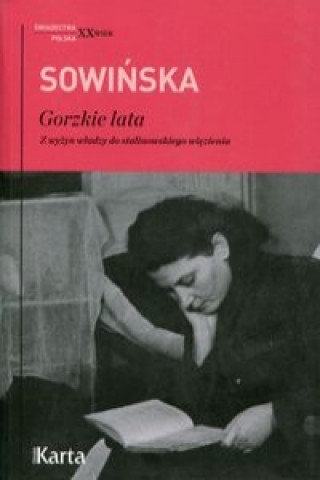 Könyv Gorzkie lata Sowińska Stanisława
