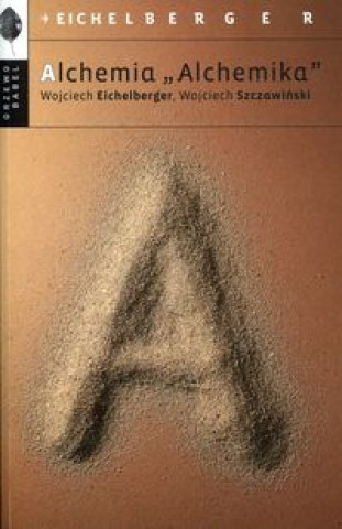 Book Alchemia Alchemika Eichelberger Wojciech