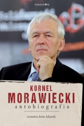 Kniha Kornel Morawiecki Autobiografia Morawiecki Kornel