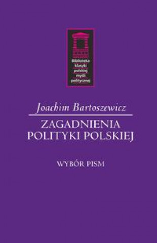 Kniha Zagadnienia polityki polskiej Bartoszewicz Joachim