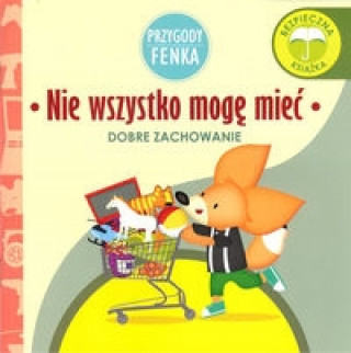 Książka Nie wszystko mogę mieć Przygody Fenka Zontek Ewa