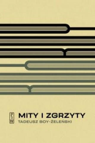 Book Mity i zgrzyty Boy-Żeleński Tadeusz