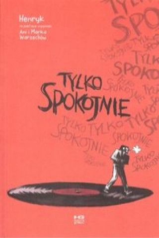 Könyv Tylko spokojnie 