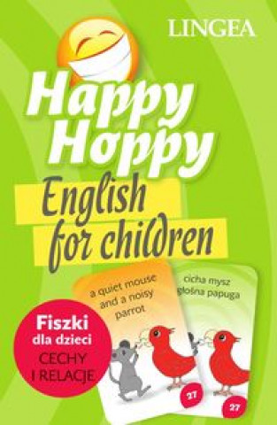 Kniha Happy Hoppy  Fiszki dla dzieci Cechy i relacje 