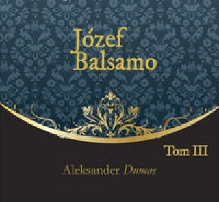 Audio Józef Balsamo Tom 3 Dumas Aleksander