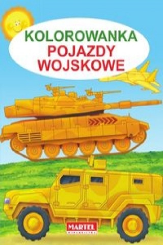 Kniha Kolorowanka Pojazdy Wojskowe Żukowski Jarosław