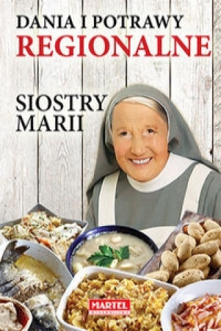 Kniha Dania i potrawy regionalne Siostry Marii Goretti Maria