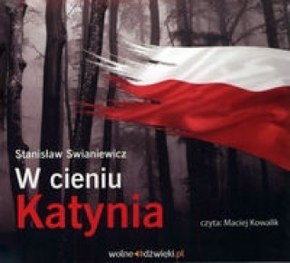 Audio W cieniu Katynia Swianiewicz Stanisław
