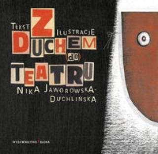 Βιβλίο Z Duchem do Teatru Jaworowska-Duchlińska Nika