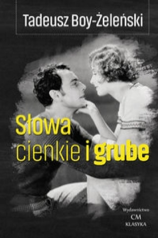 Kniha Słowa cienkie i grube Boy-Żeleński Tadeusz