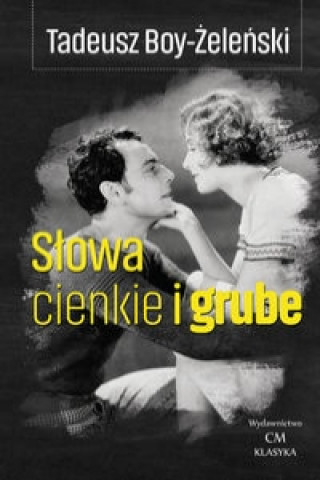 Książka Słowa cienkie i grube Boy-Żeleński Tadeusz