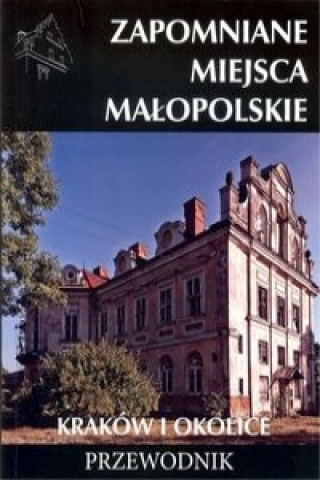 Carte Zapomniane miejsca Małopolskie 