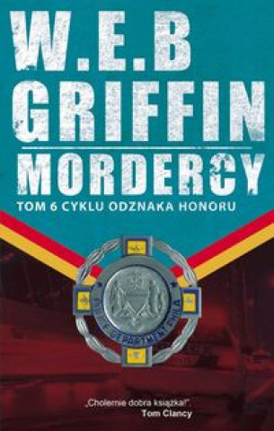 Könyv Mordercy W. E. B. Griffin