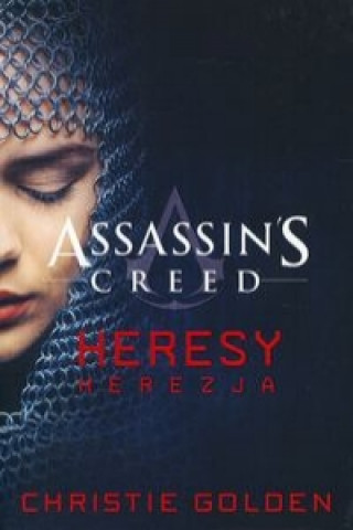 Kniha Assassin's Creed Heresy Herezja Golden Christie