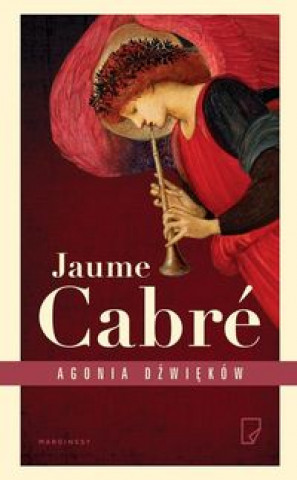 Kniha Agonia dźwięków Cabre Jaume