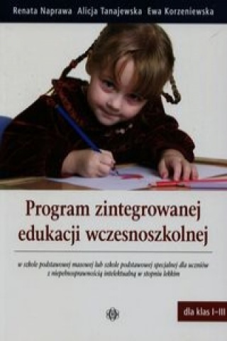 Kniha Program zintegrowanej edukacji wczesnoszkolnej Naprawa Renata
