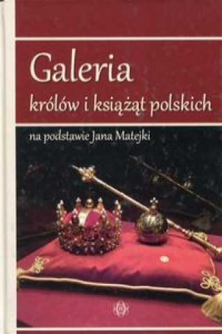 Kniha Galeria królów i książąt polskich 