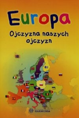 Kniha Europa Ojczyzna naszych ojczyzn Maćkowiak Arkadiusz