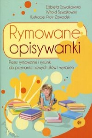 Könyv Rymowane opisywanki Szwajkowska Elżbieta