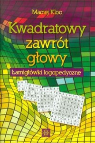 Kniha Kwadratowy zawrót głowy Kloc Maciej