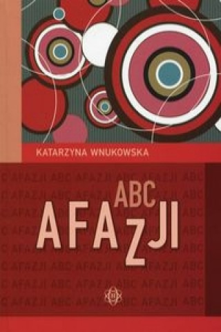 Kniha ABC afazji Wnukowska Katarzyna