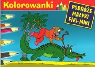Könyv Kolorowanki Podróże Małpki Fiki-Miki Walentynowicz Marian