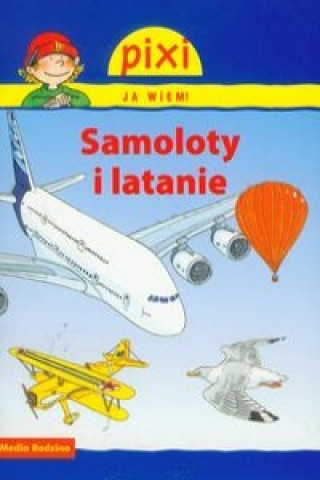 Kniha Pixi Ja wiem! Samoloty i latanie Rudel Imke
