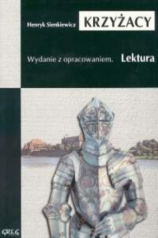 Knjiga Krzyżacy Sienkiewicz Henryk