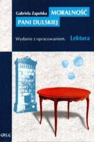 Buch Moralność Pani Dulskiej Zapolska Gabriela