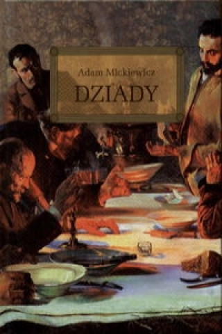 Könyv Dziady Mickiewicz Adam
