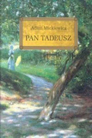 Könyv Pan Tadeusz Mickiewicz Adam