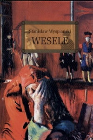 Könyv Wesele Wyspiański Stanisław