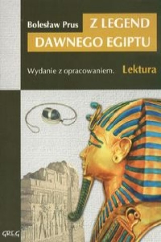 Könyv Z legend dawnego Egiptu Prus Bolesław