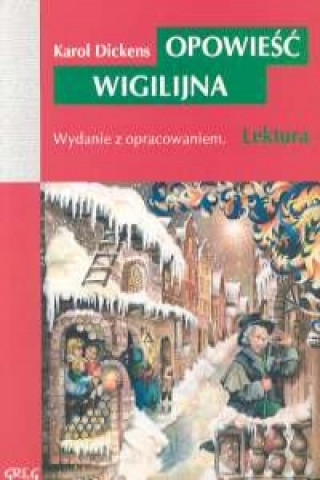Könyv Opowieść wigilijna Dickens Karol