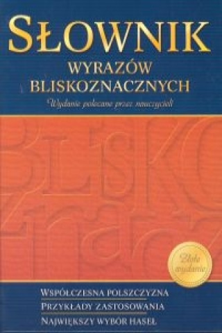 Könyv Słownik wyrazów bliskoznacznych Popławska Anna Kupiec Weronika