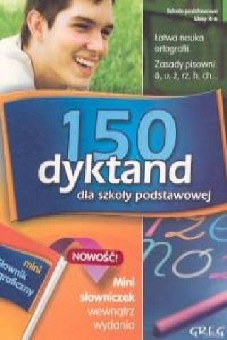 Книга 150 dyktand dla szkoły podstawowej z mini słowniczkiem Szymonek Elżbieta
