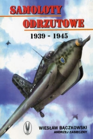 Kniha Samoloty odrzutowe 1939-1945 Bączkowski Wiesław