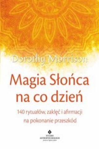 Könyv Magia Słońca na co dzień Morrison Dorothy