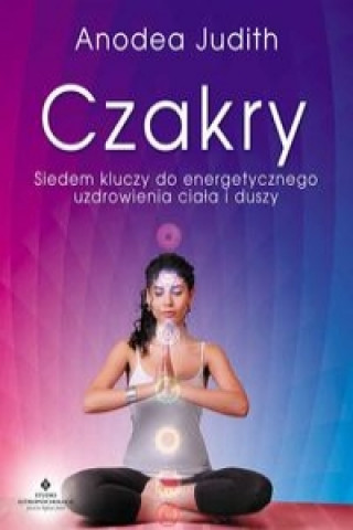 Книга Czakry Judith Anodea