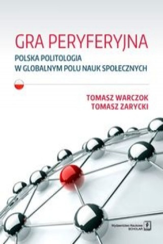 Könyv Gra peryferyjna Warczok Tomasz