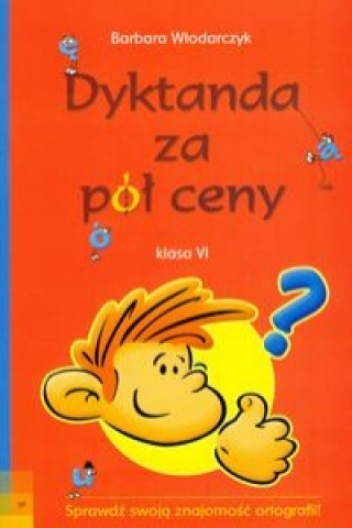 Книга Dyktanda za pół ceny 6 Włodarczyk Barbara