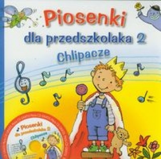 Książka Piosenki dla przedszkolaka 2 Chlipacze z płytą CD Zawadzka Danuta